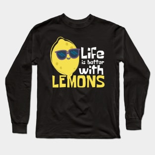 Life Is Better With Lemons Funny Long Sleeve T-Shirt